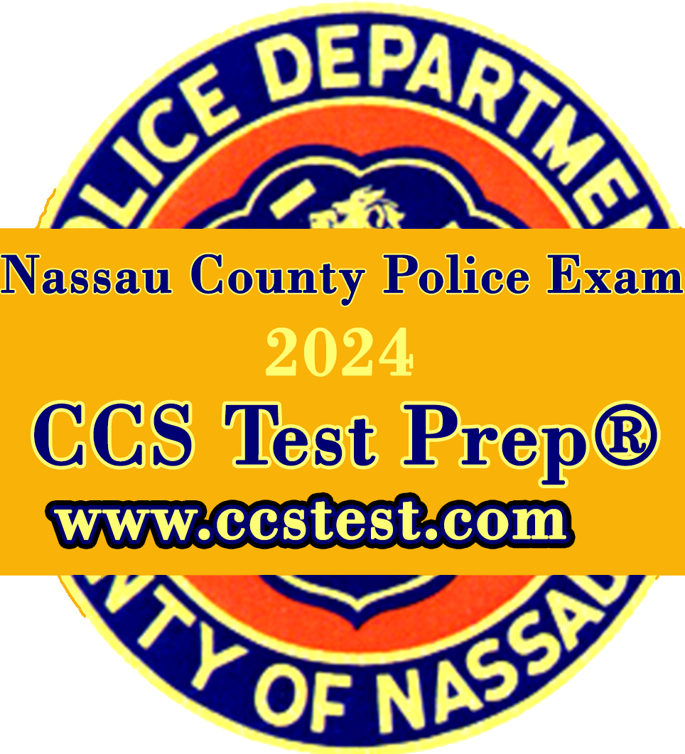 Nassau County (NY) Police Officer Exam is Approaching! CCS Test Prep